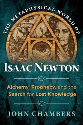 Book cover for The Metaphysical World of Isaac Newton