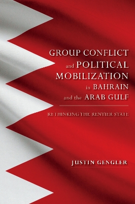 Book cover for Group Conflict and Political Mobilization in Bahrain and the Arab Gulf