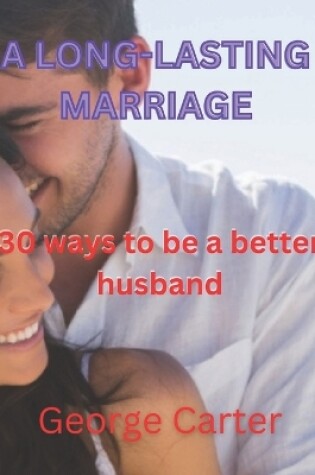 Cover of A Long-Lasting Marriage