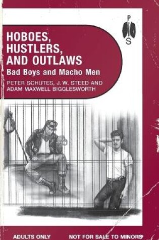 Cover of Hoboes, Hustlers, and Outlaws - Bad Boys and Macho Men