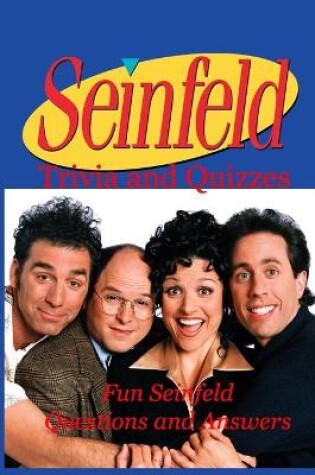 Cover of Seinfeld Trivia and Quizzes