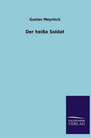 Cover of Der Heisse Soldat