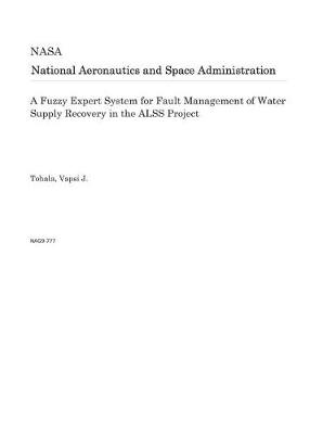 Book cover for A Fuzzy Expert System for Fault Management of Water Supply Recovery in the Alss Project