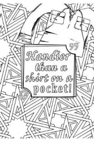 Cover of Handier Than a Shirt on a Pocket