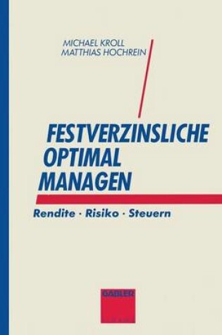 Cover of Festverzinsliche optimal managen