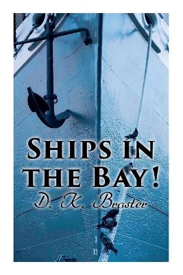 Book cover for Ships in the Bay!