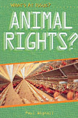 Cover of What's at Issue? Animal Rights