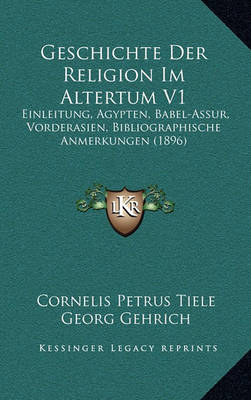 Book cover for Geschichte Der Religion Im Altertum V1