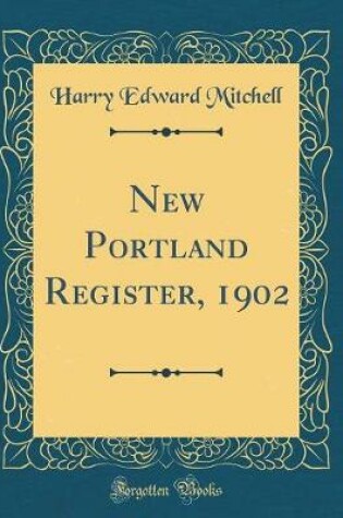 Cover of New Portland Register, 1902 (Classic Reprint)