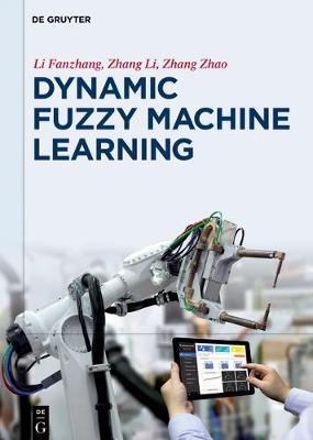 Book cover for Dynamic Fuzzy Machine Learning