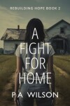 Book cover for A Fight For Home