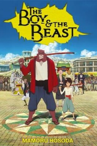 Cover of The Boy and the Beast (light novel)