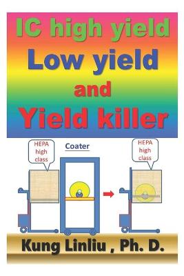 Book cover for IC high yield, low yield and yield killer