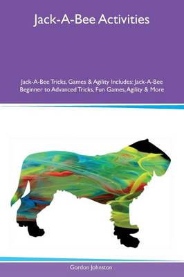 Book cover for Jack-A-Bee Activities Jack-A-Bee Tricks, Games & Agility Includes