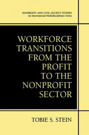 Cover of Workforce Transitions from the Profit to the Nonprofit Sector