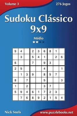 Cover of Sudoku Clássico 9x9 - Médio - Volume 3 - 276 Jogos