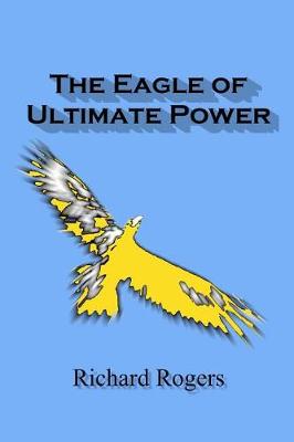 Book cover for The Eagle of Ultimate Power