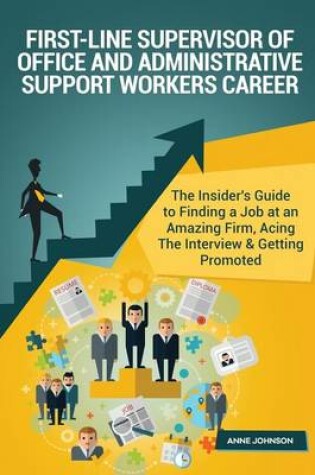 Cover of First-Line Supervisor of Office and Administrative Support Workers Career (Speci