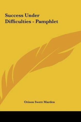 Cover of Success Under Difficulties - Pamphlet