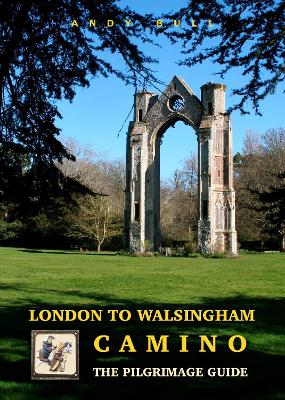 Book cover for London to Walsingham Camino - The Pilgrimage Guide