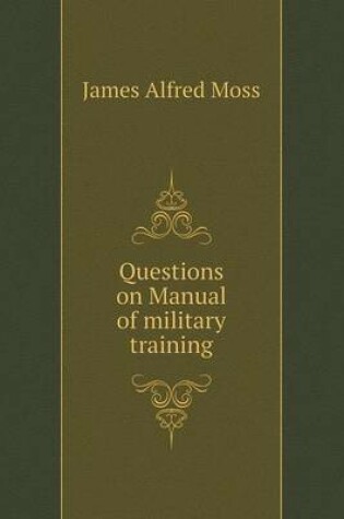 Cover of Questions on Manual of military training