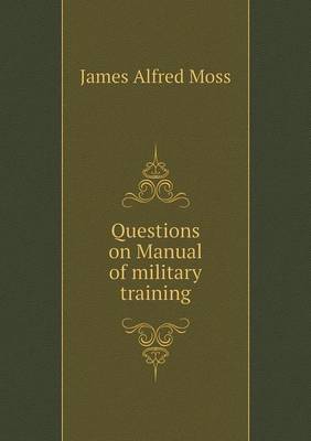 Book cover for Questions on Manual of military training