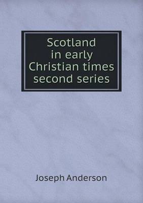 Book cover for Scotland in early Christian times second series