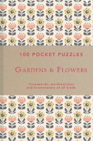 Cover of Gardens & Flowers: 100 Pocket Puzzles