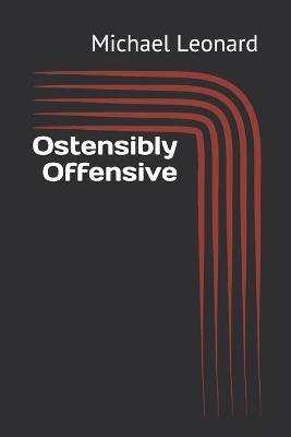 Book cover for Ostensibly Offensive