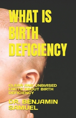 Book cover for What Is Birth Deficiency