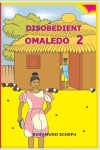 Book cover for Disobedient Omaledo 2