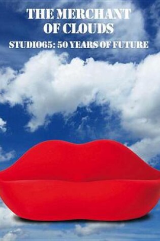 Cover of The Merchant of Clouds: Studio 65: 50 Years of Future