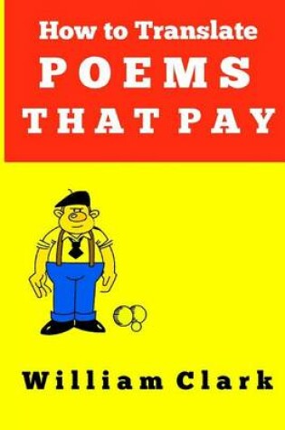 Cover of How to Translate Poems That Pay