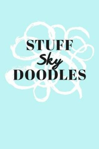 Cover of Stuff Sky Doodles