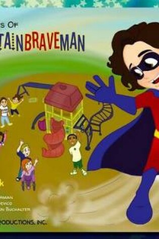 Cover of The Adventures of Supercaptainbraveman, Book 1