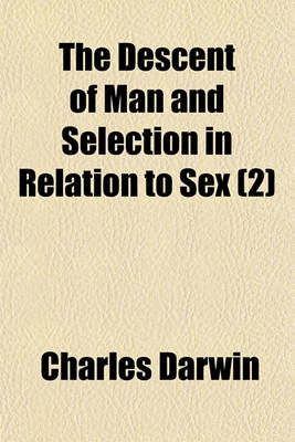 Book cover for The Descent of Man and Selection in Relation to Sex (2)