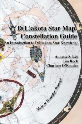 Cover of Dakota/Lakota Star Map Constellation Guidebook