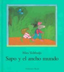 Book cover for Sapo y el Ancho Mundo