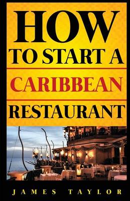 Book cover for How to Start a Caribbean Restautant