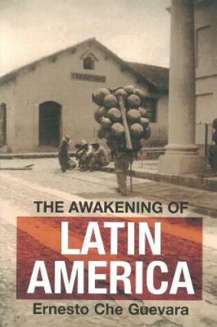 Cover of The Awakening Of Latin America