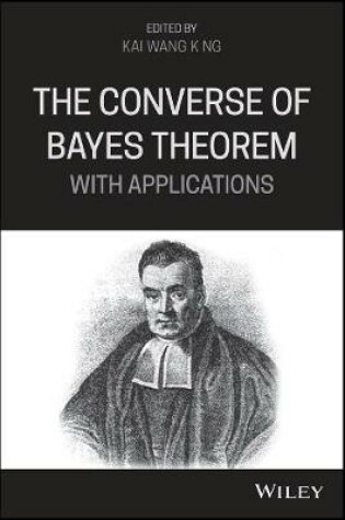 Cover of The Converse of Bayes Theorem with Applications