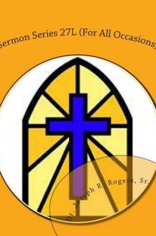 Cover of Sermon Series 27L (For All Occasions)
