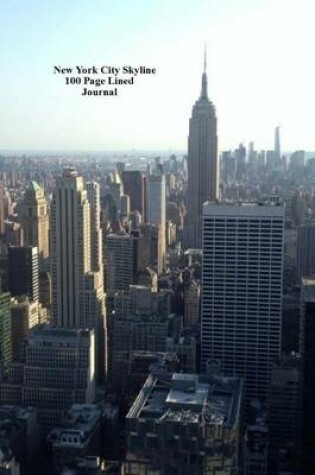 Cover of New York City Skyline 100 Page Lined Journal