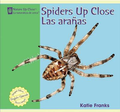 Cover of Spiders Up Close / Las Aranas