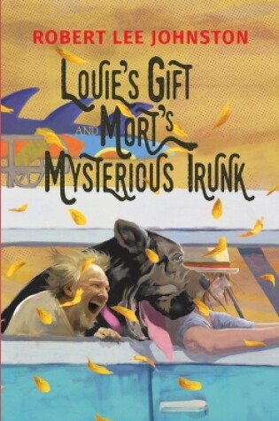 Cover of Louie's Gift and Mort's Mysterious Trunk