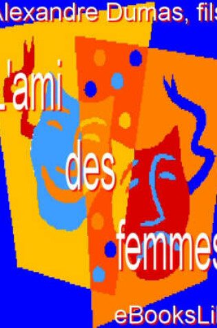 Cover of L'Ami Des Femmes