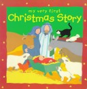 Book cover for My Very First Christmas Story