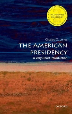 Cover of The American Presidency: A Very Short Introduction