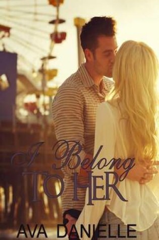 Cover of I Belong to Her