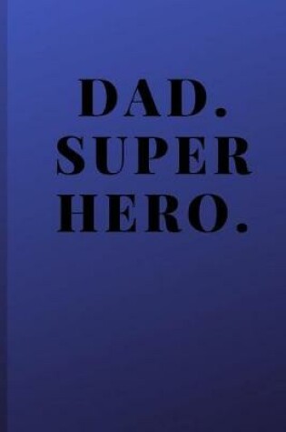 Cover of Dad. Superhero.